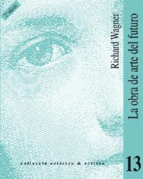 Wagner |  La obra de arte del futuro (2a ed.) | eBook | Sack Fachmedien