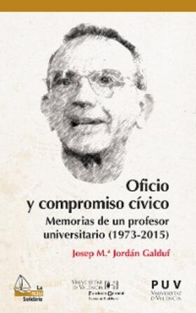 Jordán Galduf |  Oficio y compromiso cívico | eBook | Sack Fachmedien
