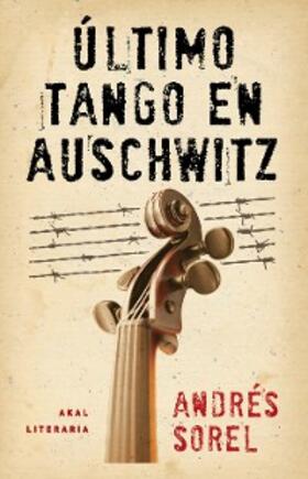 Sorel |  Último tango en Auschwitz | eBook | Sack Fachmedien