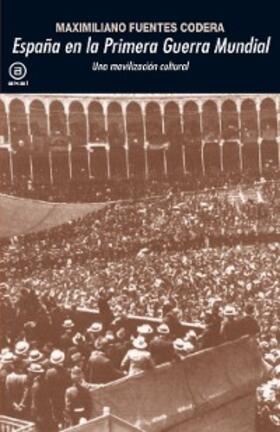Fuentes Codera |  España en la Primera Guerra Mundial | eBook | Sack Fachmedien