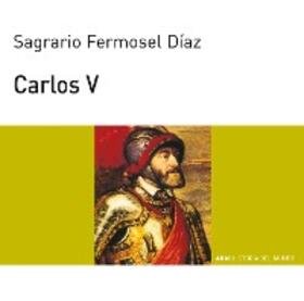 Fermosel Díaz |  Carlos V | eBook | Sack Fachmedien