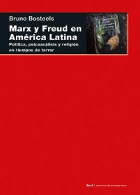 Bosteels |  Marx y Freud en América Latina | eBook | Sack Fachmedien
