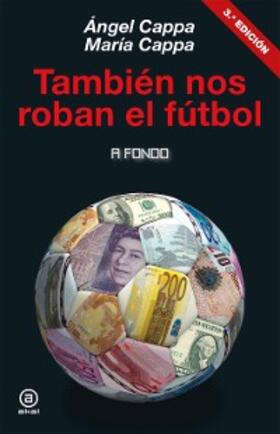 Cappa |  También nos roban el fútbol | eBook | Sack Fachmedien