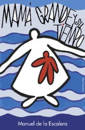 de la Escalera |  Mamá grande y su tiempo | eBook | Sack Fachmedien