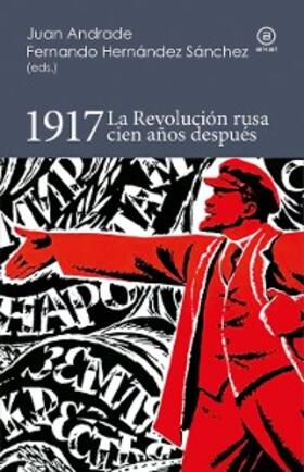 Andrade / Sánchez |  1917. La Revolución rusa cien años después | eBook | Sack Fachmedien