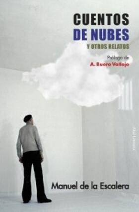 de la Escalera |  Cuentos de nubes y otros relatos | eBook | Sack Fachmedien