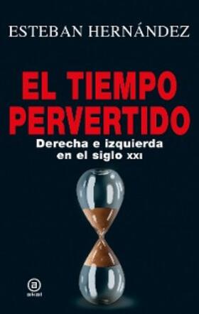 Hernández |  El tiempo pervertido | eBook | Sack Fachmedien