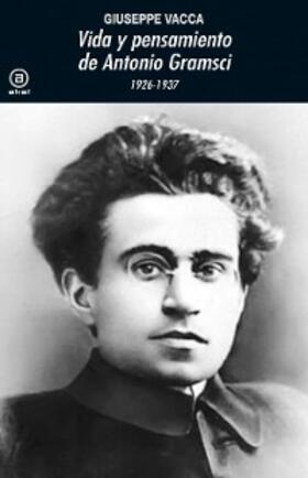Vacca |  Vida y pensamiento de Antonio Gramsci | eBook | Sack Fachmedien
