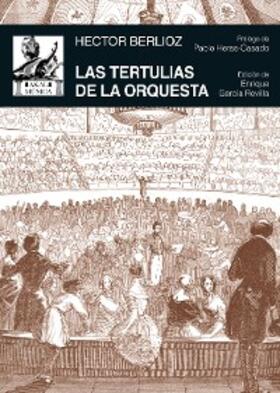 Berlioz |  Las tertulias de la orquesta | eBook | Sack Fachmedien