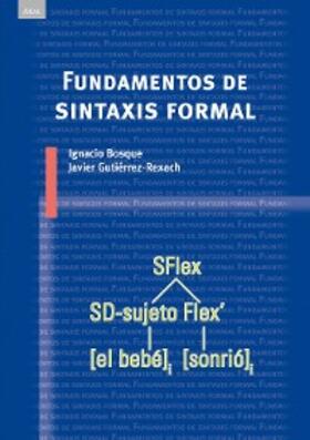Bosque Muñoz / Gutiérrez-Rexach |  Fundamentos de sintaxis formal | eBook | Sack Fachmedien
