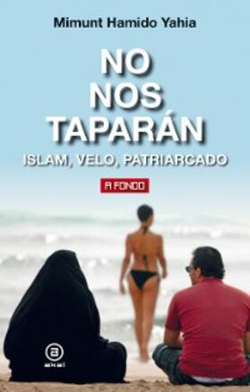 Hamido Yahia |  No nos taparán | eBook | Sack Fachmedien