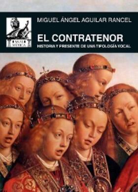 Aguilar Rancel |  El contratenor | eBook | Sack Fachmedien