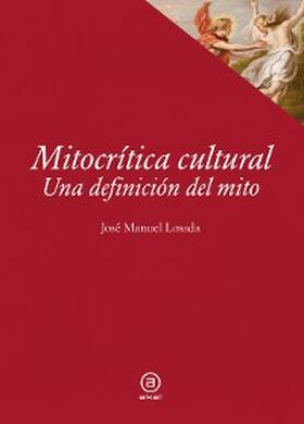 Losada |  Mitocrítica cultural | eBook | Sack Fachmedien