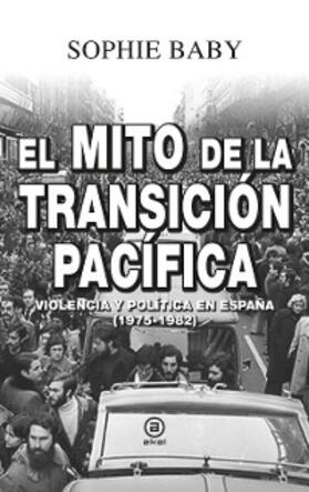 Baby |  El mito de la transición pacífica | eBook | Sack Fachmedien