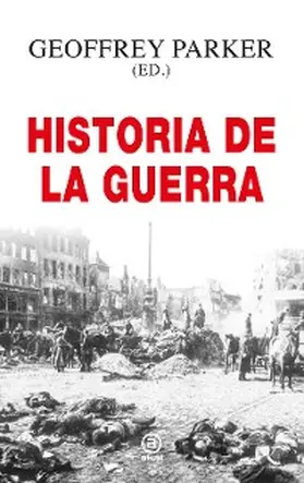Parker |  Historia de la guerra | eBook | Sack Fachmedien