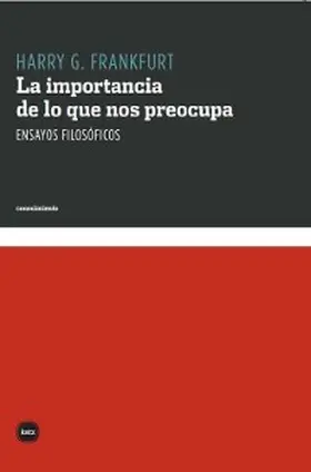 Frankfurt / Hagen de Servanda |  La importancia de lo que nos preocupa | eBook | Sack Fachmedien