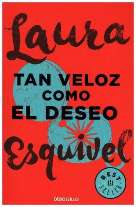 Esquivel |  Tan veloz como el deseo | Buch |  Sack Fachmedien