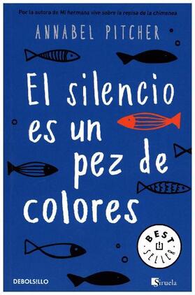 Pitcher |  El silencio es un pez de colores | Buch |  Sack Fachmedien