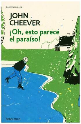 Cheever |  ¡Oh, esto parece el paraíso! | Buch |  Sack Fachmedien