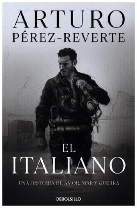 Perez-Reverte |  El italiano | Buch |  Sack Fachmedien