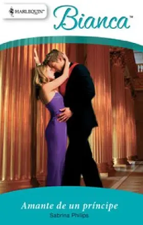 Philips |  Amante de un príncipe | eBook | Sack Fachmedien