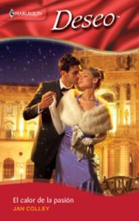 Colley |  El calor de la pasión | eBook | Sack Fachmedien