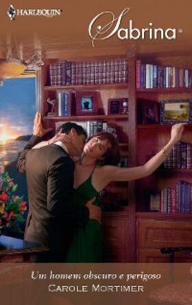 Mortimer |  Um homem obscuro e perigoso | eBook | Sack Fachmedien