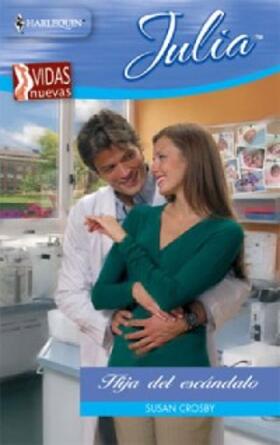 Crosby |  Hija del escándalo | eBook | Sack Fachmedien