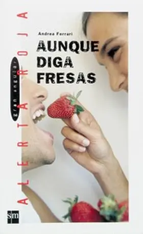 Ferrari |  Aunque diga fresas | eBook | Sack Fachmedien