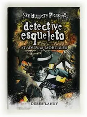 Landy |  Detective esqueleto: Ataduras mortales [Skulduggery Pleasant] | eBook | Sack Fachmedien