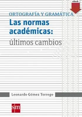 Gómez Torrego |  Las normas académicas: últimos cambios | eBook | Sack Fachmedien