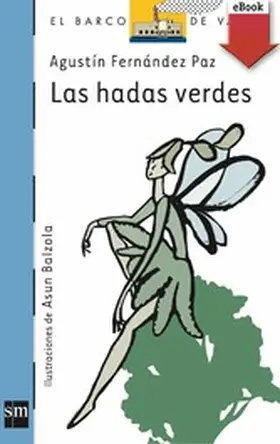 Fernández Paz |  Las hadas verdes | eBook | Sack Fachmedien