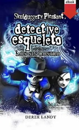 Landy |  Detective Esqueleto: Los sin rostro | eBook | Sack Fachmedien