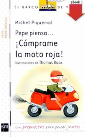 Piquemal |  Pepe piensa... ¡Cómprame la moto roja! | eBook | Sack Fachmedien