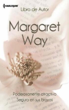 Way |  Poderosamente atractivo - Segura en sus brazos | eBook | Sack Fachmedien