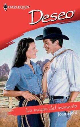 Hohl |  La magia del momento | eBook | Sack Fachmedien