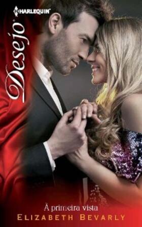 Bevarly |  Á primeira vista | eBook | Sack Fachmedien