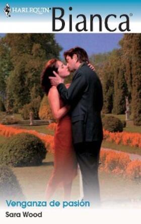 Wood |  Venganza de pasión | eBook | Sack Fachmedien