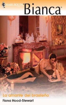 Hood-Stewart |  La amante del brasileño | eBook | Sack Fachmedien