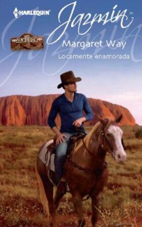 Way |  Locamente enamorada | eBook | Sack Fachmedien