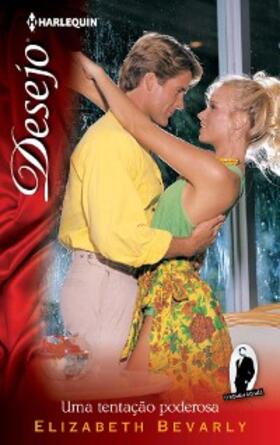 Bevarly |  Uma tentação poderosa | eBook | Sack Fachmedien