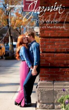 Wylie |  Romance en Manhattan | eBook | Sack Fachmedien