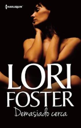 Foster |  DEMASIADO CERCA | eBook | Sack Fachmedien
