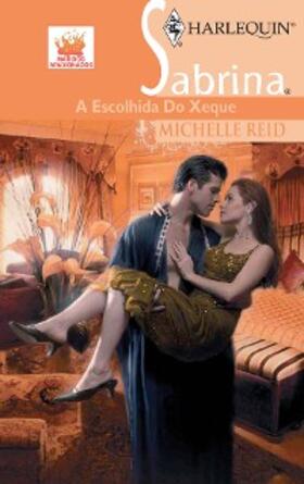 Reid |  A escolhida do xeque | eBook | Sack Fachmedien