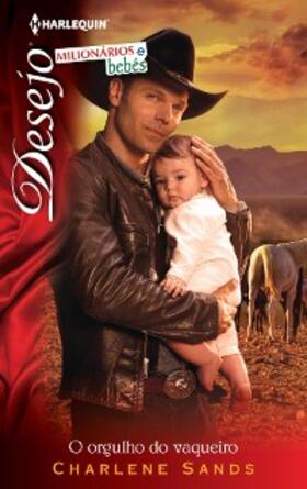 Sands |  O orgulho do vaqueiro | eBook | Sack Fachmedien