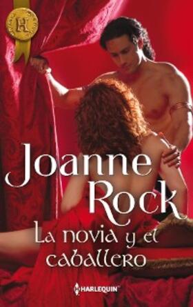 Rock |  La novia y el caballero | eBook | Sack Fachmedien