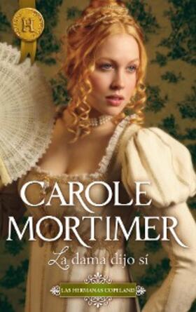 Mortimer |  La dama dijo sí | eBook | Sack Fachmedien