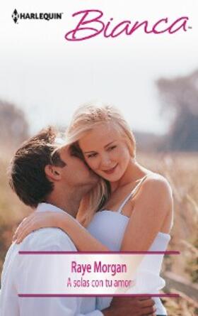 Morgan |  A solas con tu amor | eBook | Sack Fachmedien