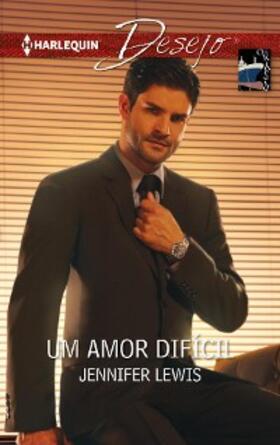Lewis |  Um amor difícil | eBook | Sack Fachmedien