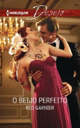 Garnier |  O beijo perfeito | eBook | Sack Fachmedien